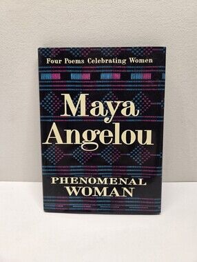 Maya Angelou: Phenomenal Women - Four Poems Celebrating Women Hardcover 1994 🎁
